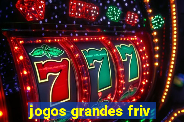 jogos grandes friv